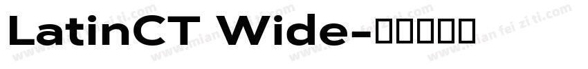 LatinCT Wide字体转换